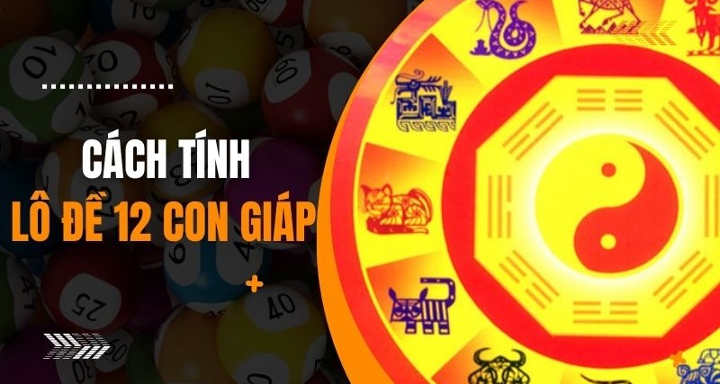 bo 12 trong lo de 2 Bộ 12 trong lô đề được hiểu là gì?